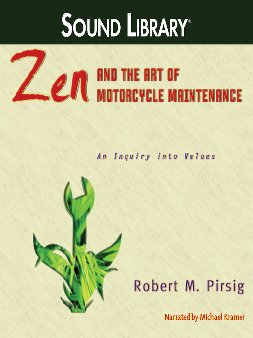 Title details for Zen and the Art of Motorcycle Maintenance by Robert M. Pirsig - Wait list
